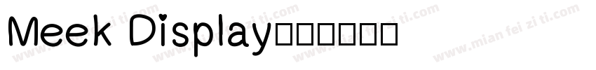 Meek Display字体转换